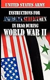 Front cover for the book Instructions for American Servicemen in Iraq during World War II by United States Army