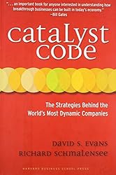 Catalyst Code: The Strategies Behind the World's Most Dynamic Companies