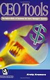 CEO Tools: The Nuts-N-Bolts for Every Manager's Success (Book & CD)