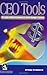 CEO Tools: The Nuts-N-Bolts for Every Manager's Success (Book & CD)