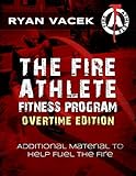 The Fire Athlete Fitness Program Overtime Edition (2)