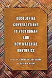 Decolonial Conversations in Posthuman and New