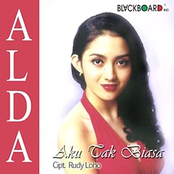 Aku Tak Biasa By Alda On Amazon Music Amazon Com