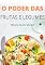 Livro O PODER DAS FRUTAS E LEGUMES: Como as frutas e legumes podem te ajudar a ter uma vida mais saudável