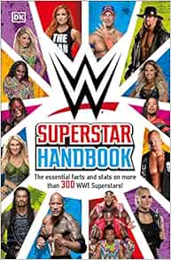 WWE Superstar Handbook: The Essential Facts And Stats On More