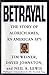 Betrayal: The Story of Aldrich Ames, an American Spy by Tim Weiner, David Johnston