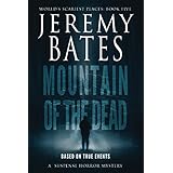 Mountain of the Dead (World's Scariest Places)