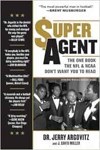 Super Agent The One Book The Nfl And Ncaa Don T Want You