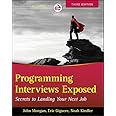 Programming Interviews Exposed: Secrets to Landing Your Next Job