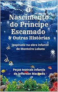 Livro O Nascimento do Príncipe Escamado : & outras histórias