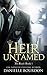 Heir Untamed (Latvala Royals Book 1)