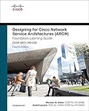 Designing for Cisco Network Service Architectures (ARCH) Foundation Learning Guide: CCDP ARCH 300-32