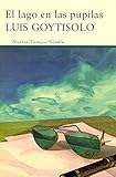 El lago en las pupilas / The Lake in the Pupils (Spanish Edition)