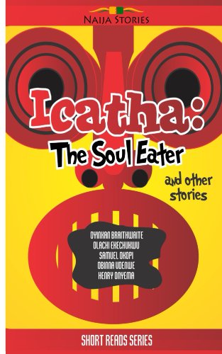 Icatha - The Soul Eater (Naija Stories Anthology Book 2)