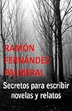 Image de Secretos para escribir novelas y relatos (Spanish Edition)