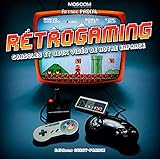 Retrogaming, consoles et jeux vidéo de notre enfance by 