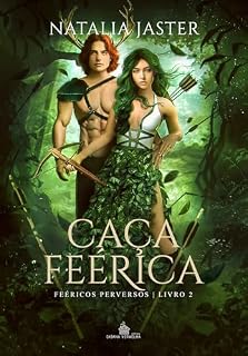 Livro Caça Feérica: Feéricos Perversos