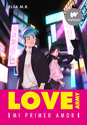 Best! Mi primer amor (Love Army 1) (Spanish Edition) K.I.N.D.L.E