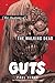 Guts: The Anatomy of The Walking Dead by 