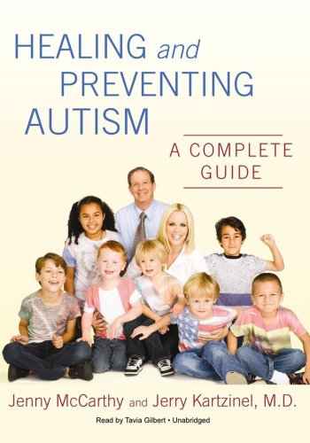 Download Healing and Preventing Autism: A Complete Guide