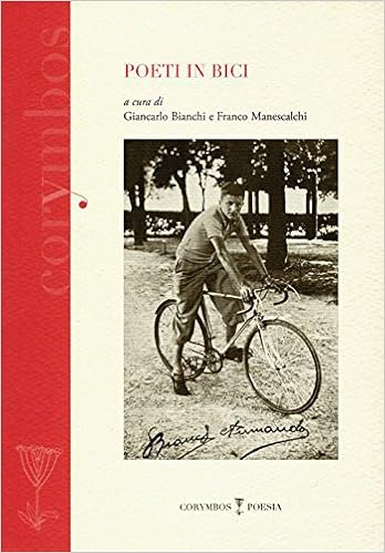 Amazon - Poeti in bici : Bianchi, G., Manescalchi, F.: Libri