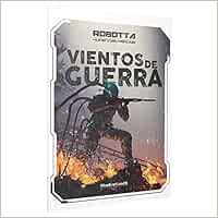 Shadowlands Robotta: Humanidad Perdida - Vientos de Guerra. Escenario para el Juego de rol - En Español