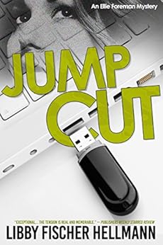 Jump Cut The Ellie Foreman Mysteries Book 5 Kindle Edition By Libby Fischer Hellmann