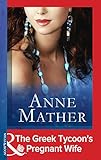 Front cover for the book The Greek Tycoon's Pregnant Wife by Anne Mather