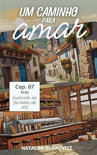 Livro Um caminho para amar: em Quadrinhos - Cap. 07