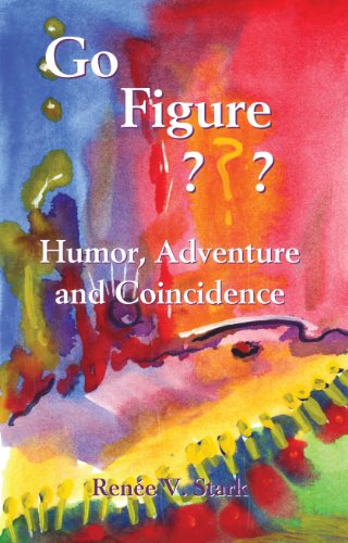 Go Figure: Humor, Adventure and Coincidence