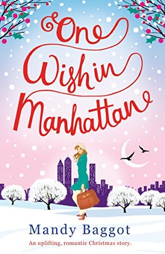 One Wish in Manhattan: An uplifting, romantic Christmas story