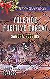 Yuletide Fugitive Threat (Bounty Hunters)