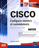 Image de CISCO - Configurez routeurs et commutateurs : Exercices et corrigés [3ième édition]