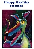 Happy & Healthy Hounds (Greyhound Booklets Book 5)
