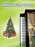 Premier Piano Course Christmas, Bk 2B by Dennis Alexander, Gayle Kowalchyk