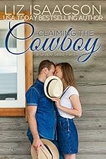 Claiming the Cowboy: A Royal Brothers Novel (Grape Seed Falls Romance Book 4)