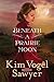 Beneath a Prairie Moon: A Novel by Kim Vogel Sawyer
