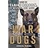 War Dogs: Tales of Canine Heroism, History, and Love