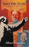 Mao Tse-Tung and His China by 