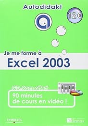 Je me forme à Excel 2003