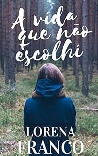 Livro A vida que não escolhi