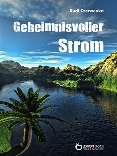 Geheimnisvoller Strom (German Edition)