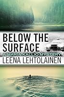 Below the Surface (The Maria Kallio Series Book 8)