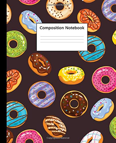 Composition Notebook: Cute Funky Donuts Blank College Ruled Notebook for Students, Kids and Teens. Pretty Medium Lined Journal for School and College for Writing & Notes.