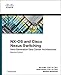 NX-OS and Cisco Nexus Switching: Next-Generation Data Center Architectures (2nd Edition) (Networking Technology) by Ron Fuller, David Jansen