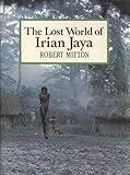 The Lost World of Irian Jaya by 