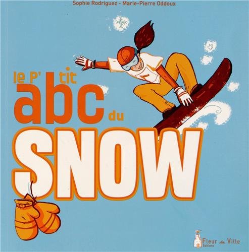 Le  p'tit abc du snow