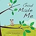 God Made Me by 