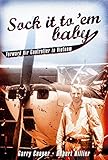 Sock It to 'Em, Baby: Forward Air Controller in Vietnam by 