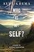 Who Is My Self?: A Guide to Buddhist Meditation